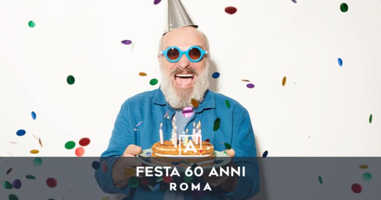 festa 60 anni roma