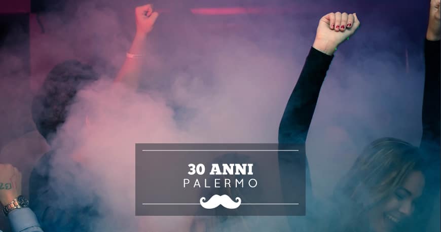 Dove Festeggiare I 30 Anni A Palermo