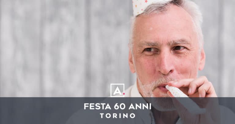 festa 60 anni torino
