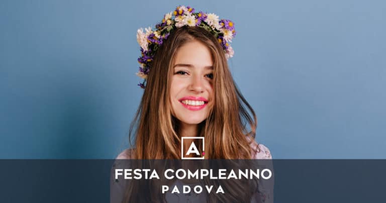 Compleanno a Padova: locali dove fare le feste