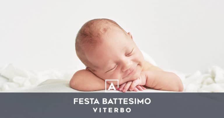 Battesimi a Viterbo: location e ristoranti dove festeggiare